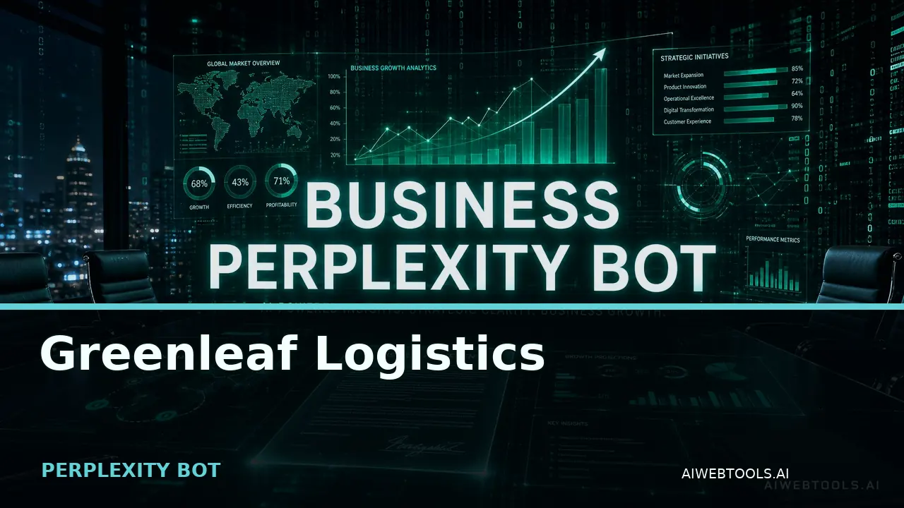 Greenleaf Logistics PERPLEXITY BOT — AI tool listed on AI Web Tools
