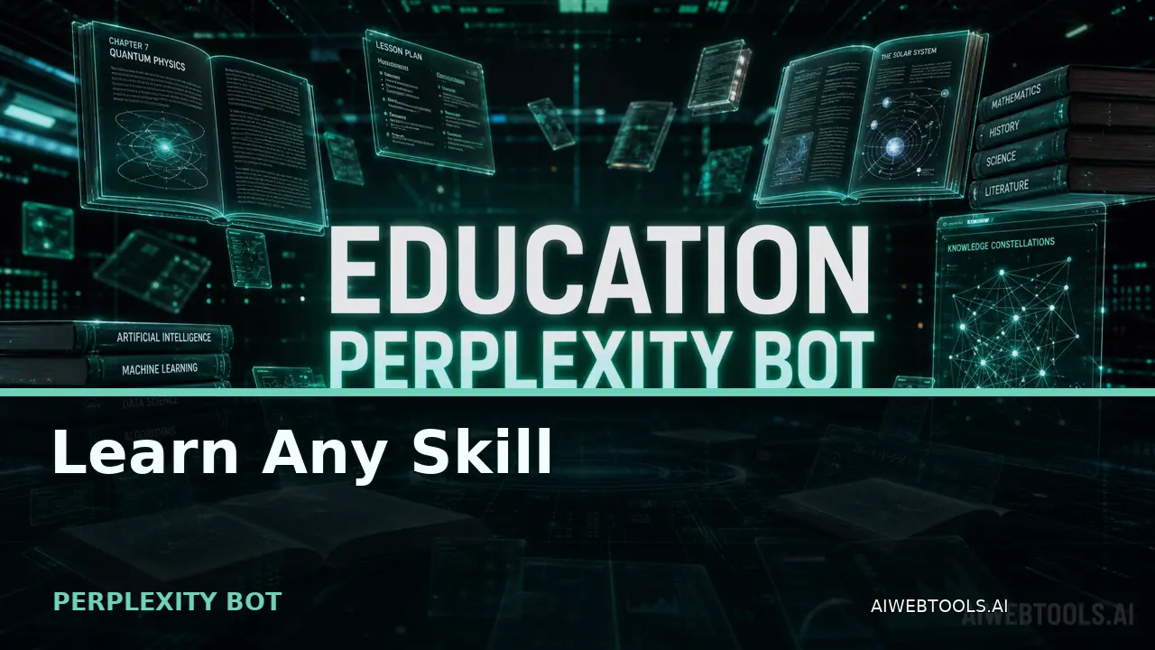 Learn Any Skill PERPLEXITY BOT — AI tool listed on AI Web Tools
