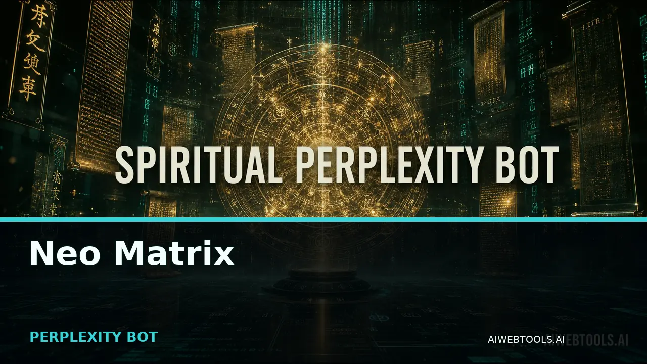 Neo Matrix PERPLEXITY BOT — AI tool listed on AI Web Tools