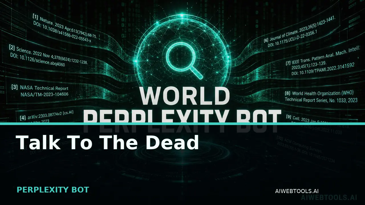 Talk To The Dead PERPLEXITY BOT — AI tool listed on AI Web Tools