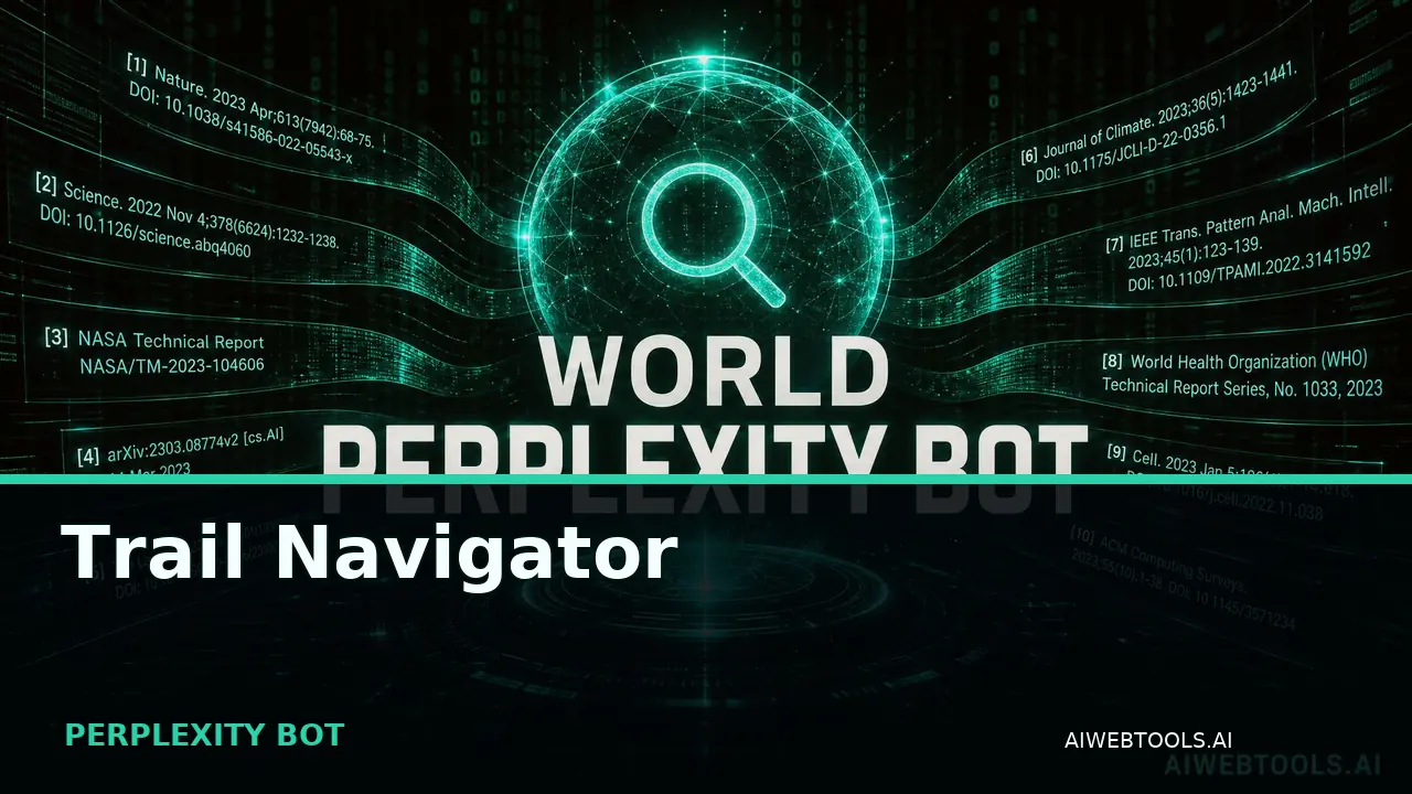 Trail Navigator PERPLEXITY BOT — AI tool listed on AI Web Tools