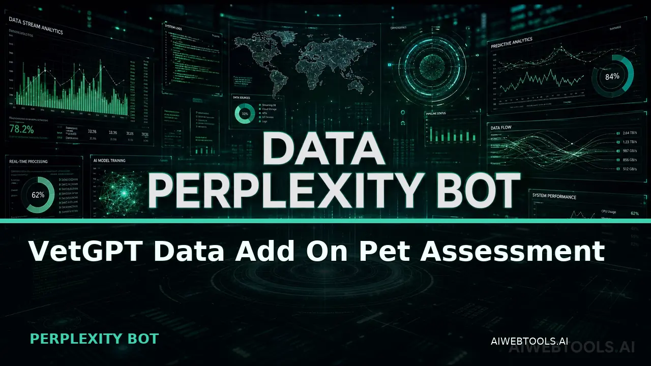 VetGPT Data Add On Pet Assessment PERPLEXITY BOT — AI tool listed on AI Web Tools